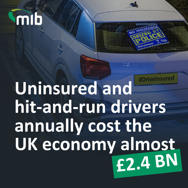 Uninsured and
hit-and-run drivers cost the UK economy almost £2.4 billion every year
